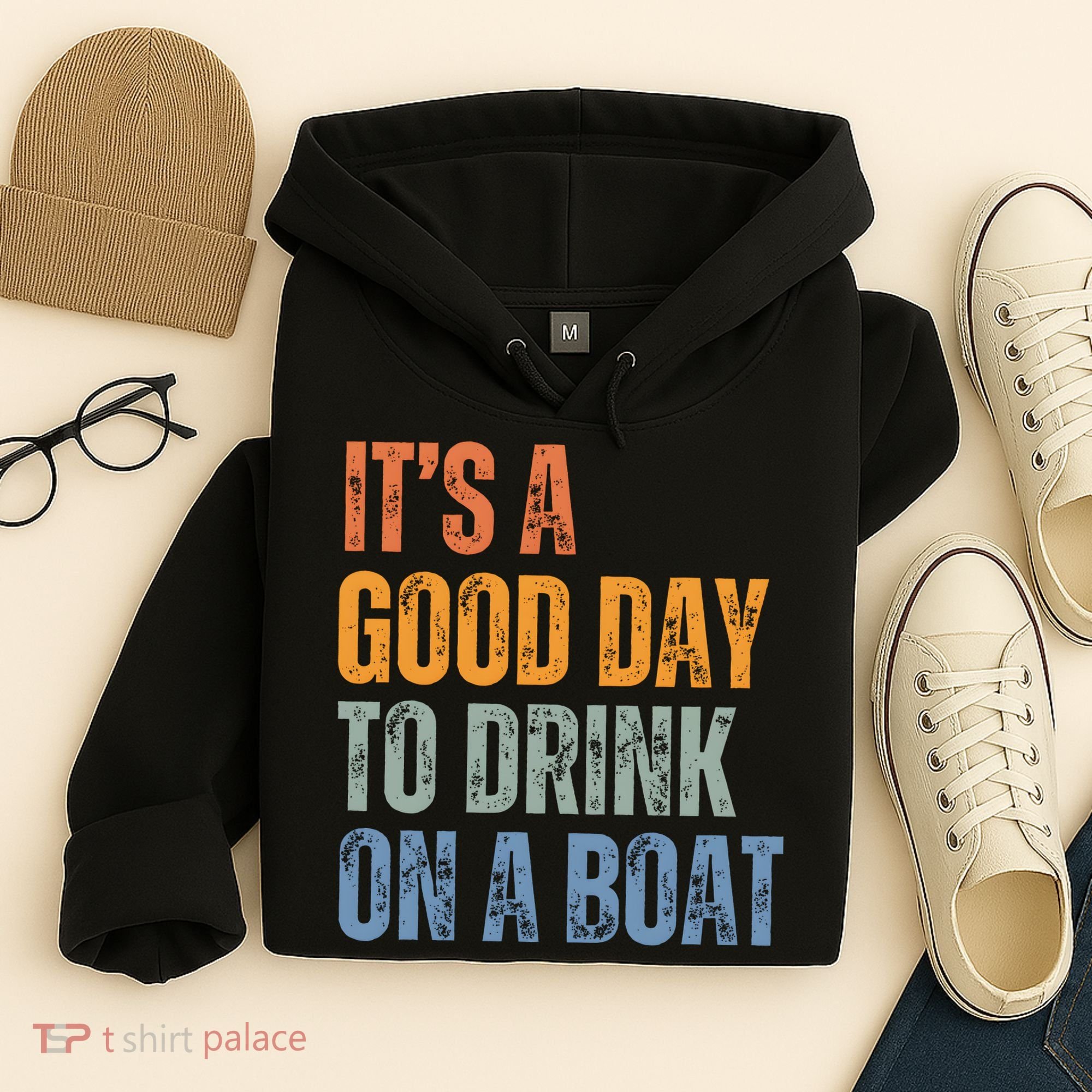 ItS A Good Day To Drink On A Boat Hoodie
