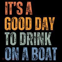 ItS A Good Day To Drink On A Boat Coffee Mug thumb 5