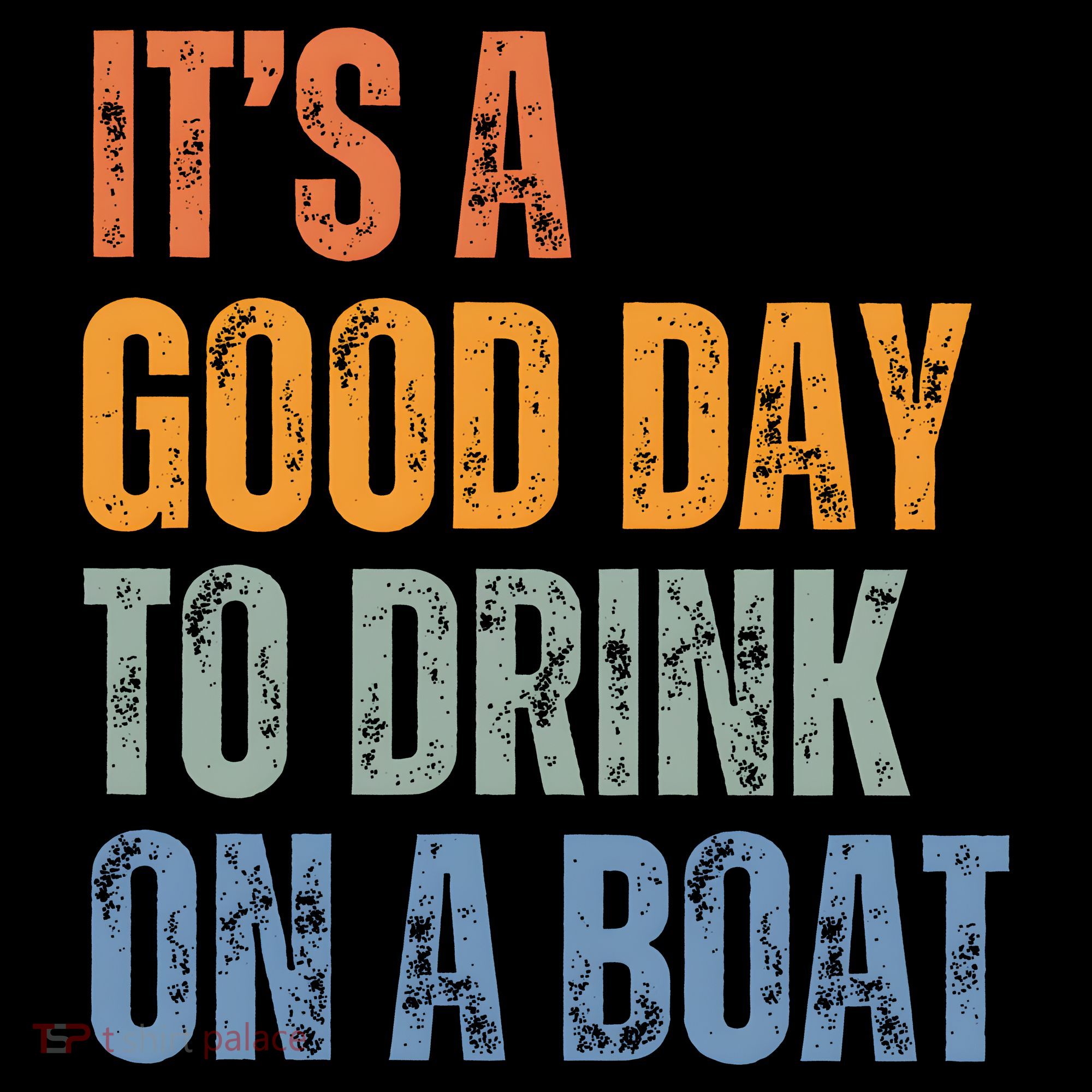 ItS A Good Day To Drink On A Boat Coffee Mug