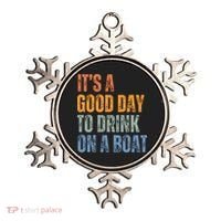 ItS A Good Day To Drink On A Boat Ornament thumb 0