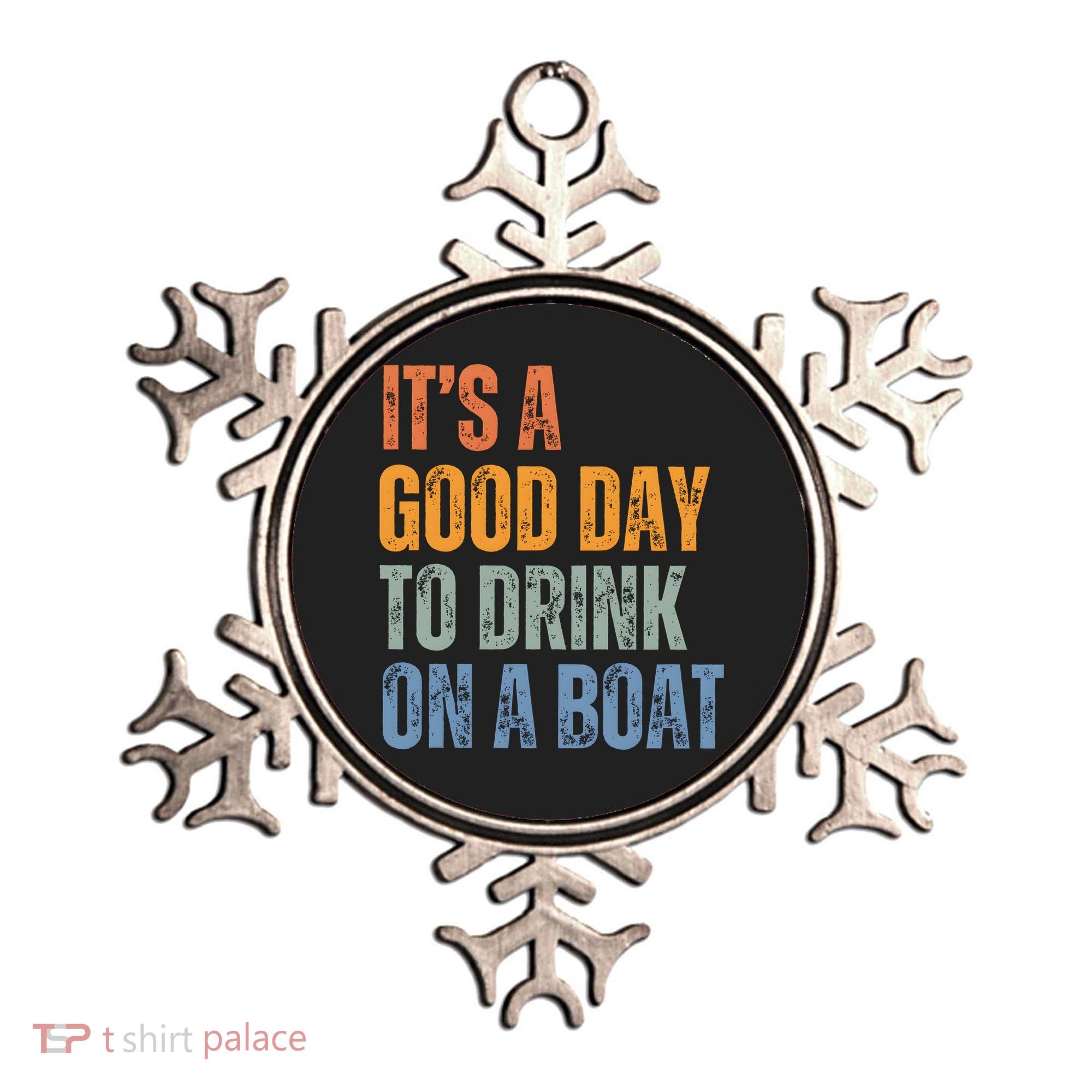 ItS A Good Day To Drink On A Boat Ornament