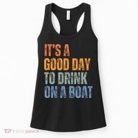 ItS A Good Day To Drink On A Boat Women's Tank Top thumb 0