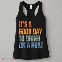 ItS A Good Day To Drink On A Boat Women's Tank Top thumb 3