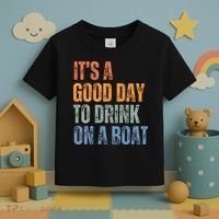 ItS A Good Day To Drink On A Boat Toddler T-Shirt thumb 3