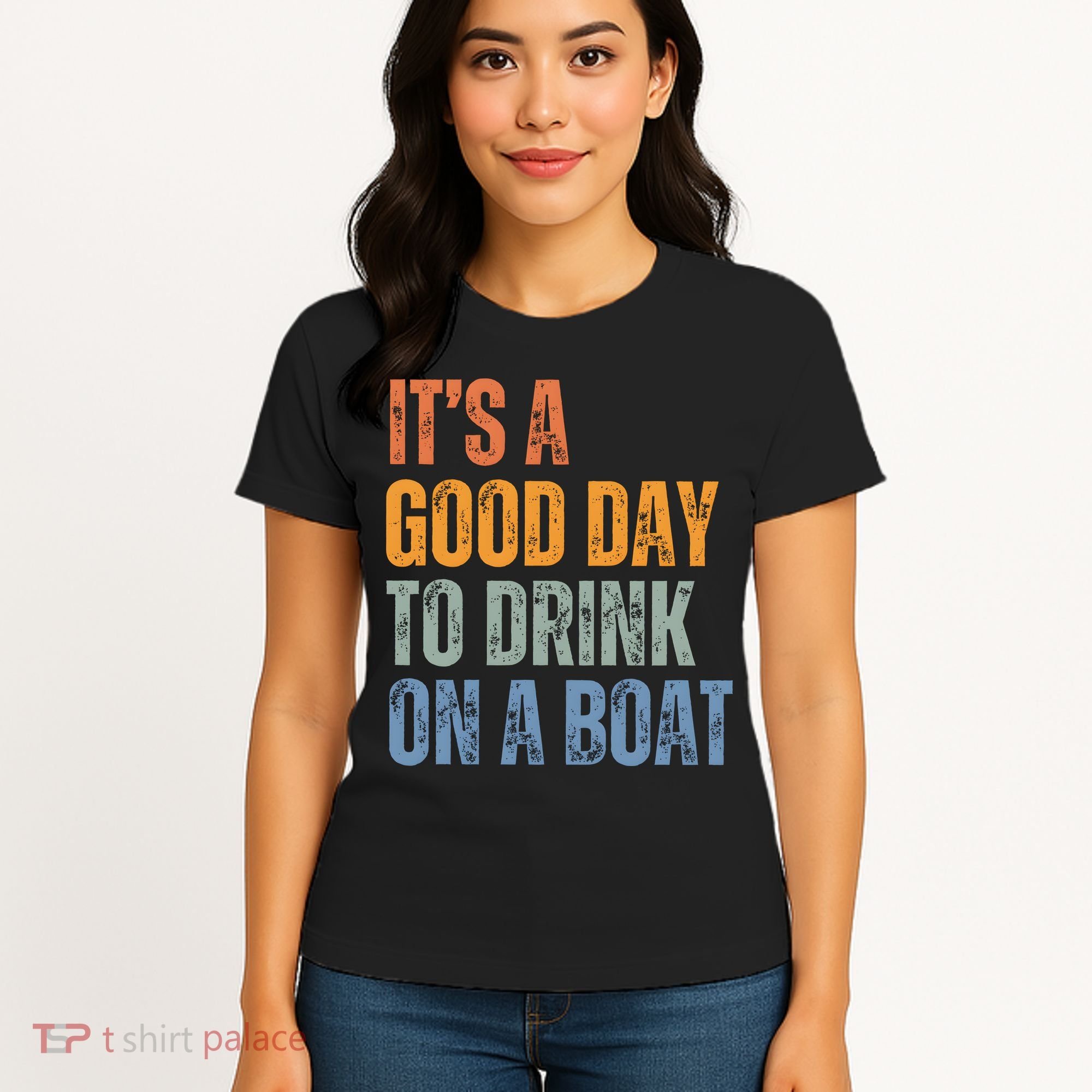 ItS A Good Day To Drink On A Boat Women's T-Shirt