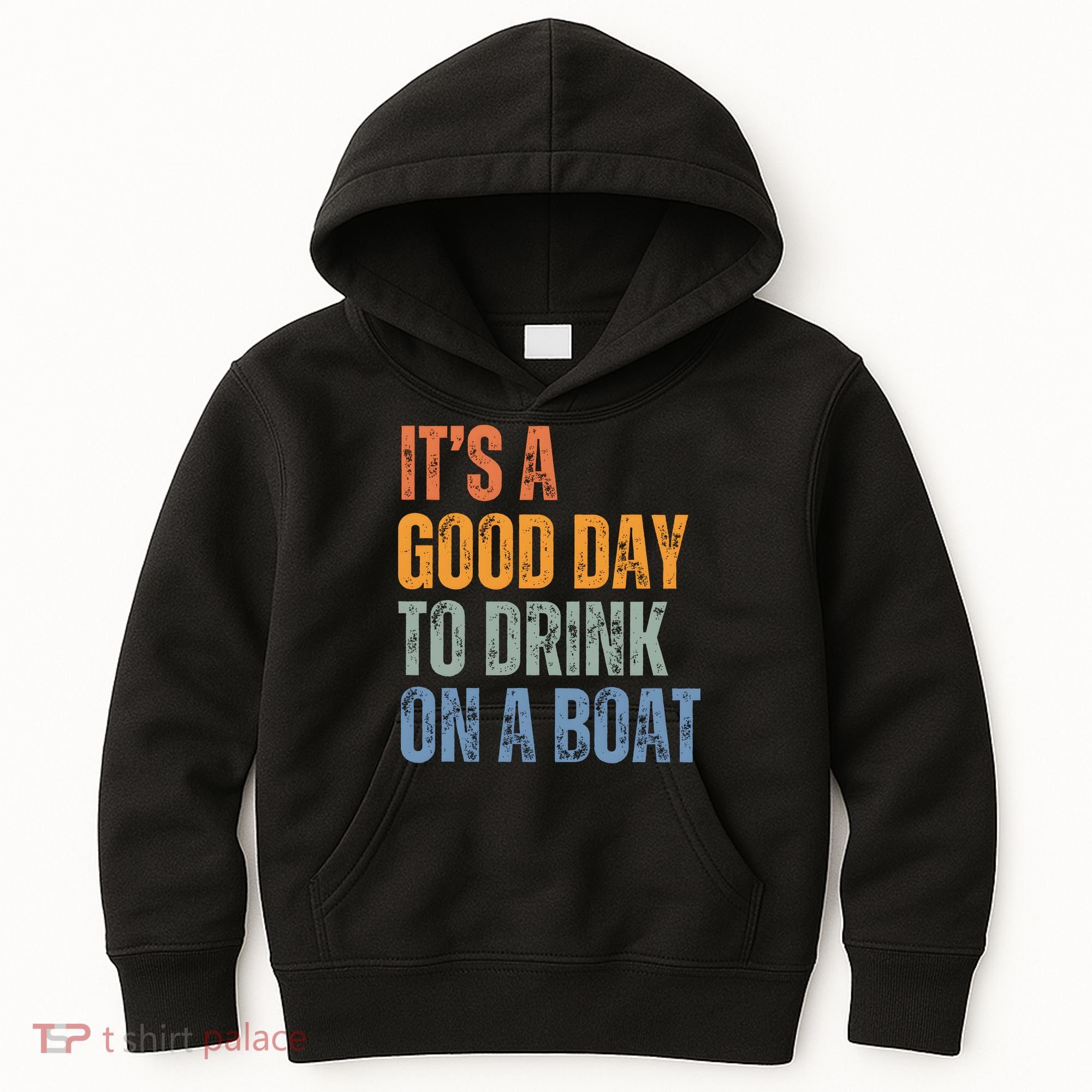 ItS A Good Day To Drink On A Boat Kids Hoodie