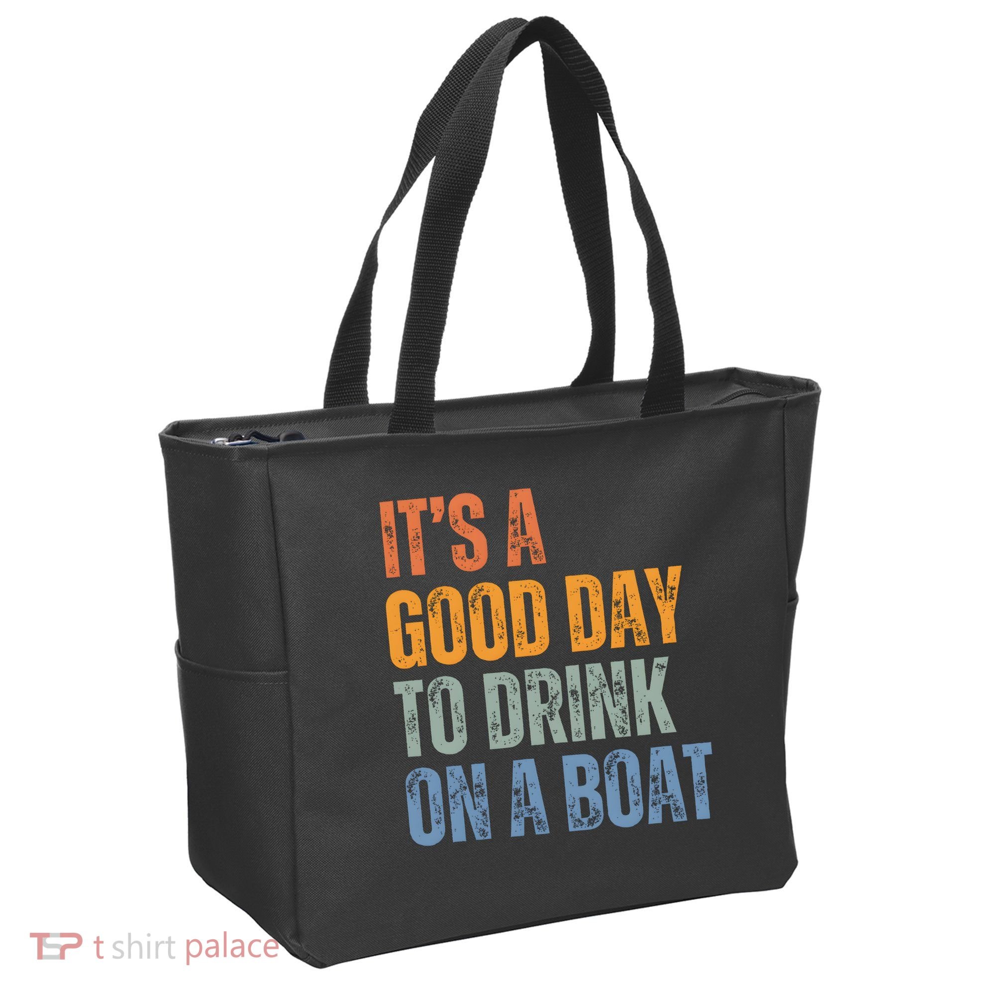 ItS A Good Day To Drink On A Boat Tote Bag