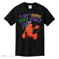 It Aint Gonna Suck Itself Crawfish Mardi Gras Funny Kids T-Shirt thumb 0