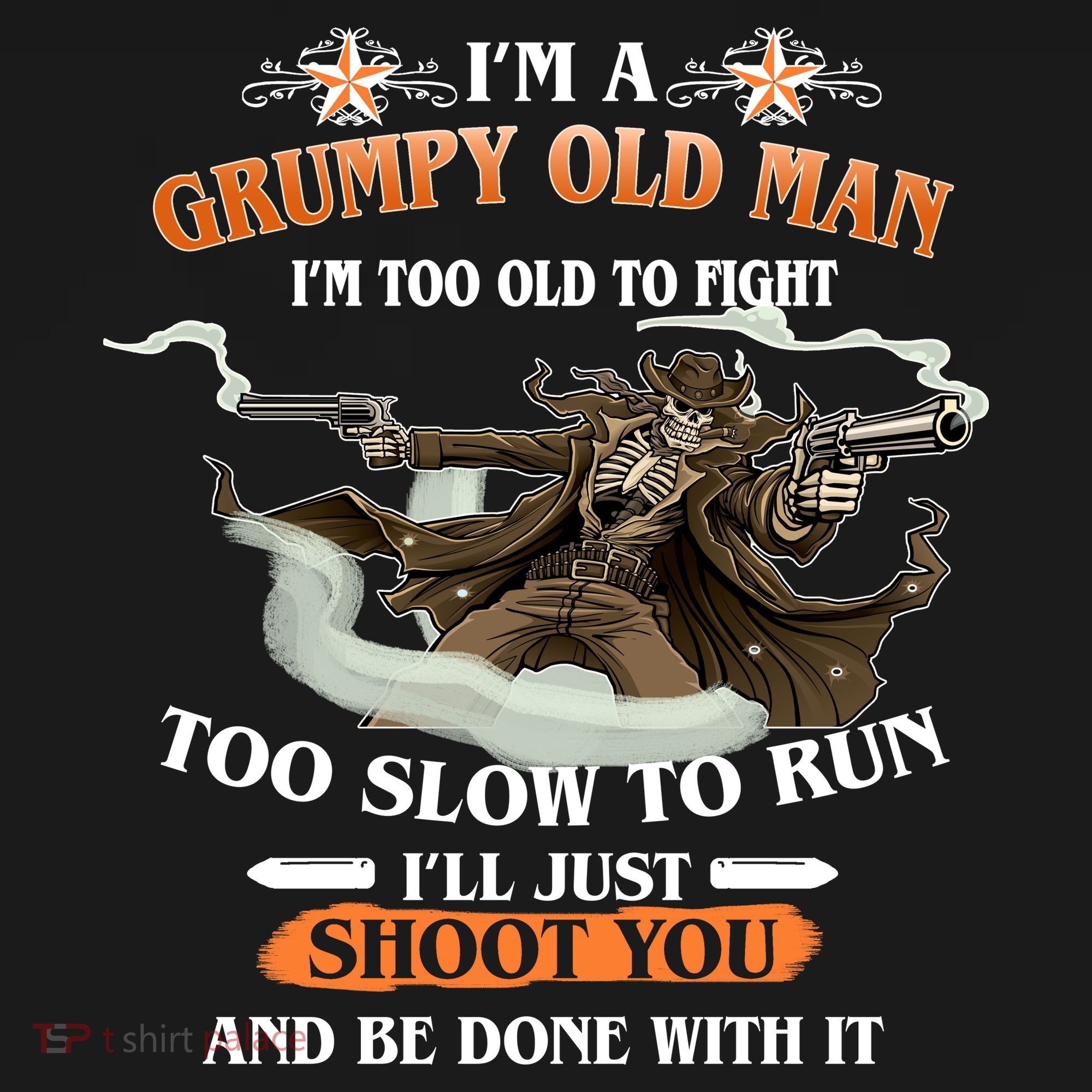 I'm A Grumpy Old Man I'm Too Old To Fight Too Slow To Run I'll Just Shoot You And Be Done With It Mousepad