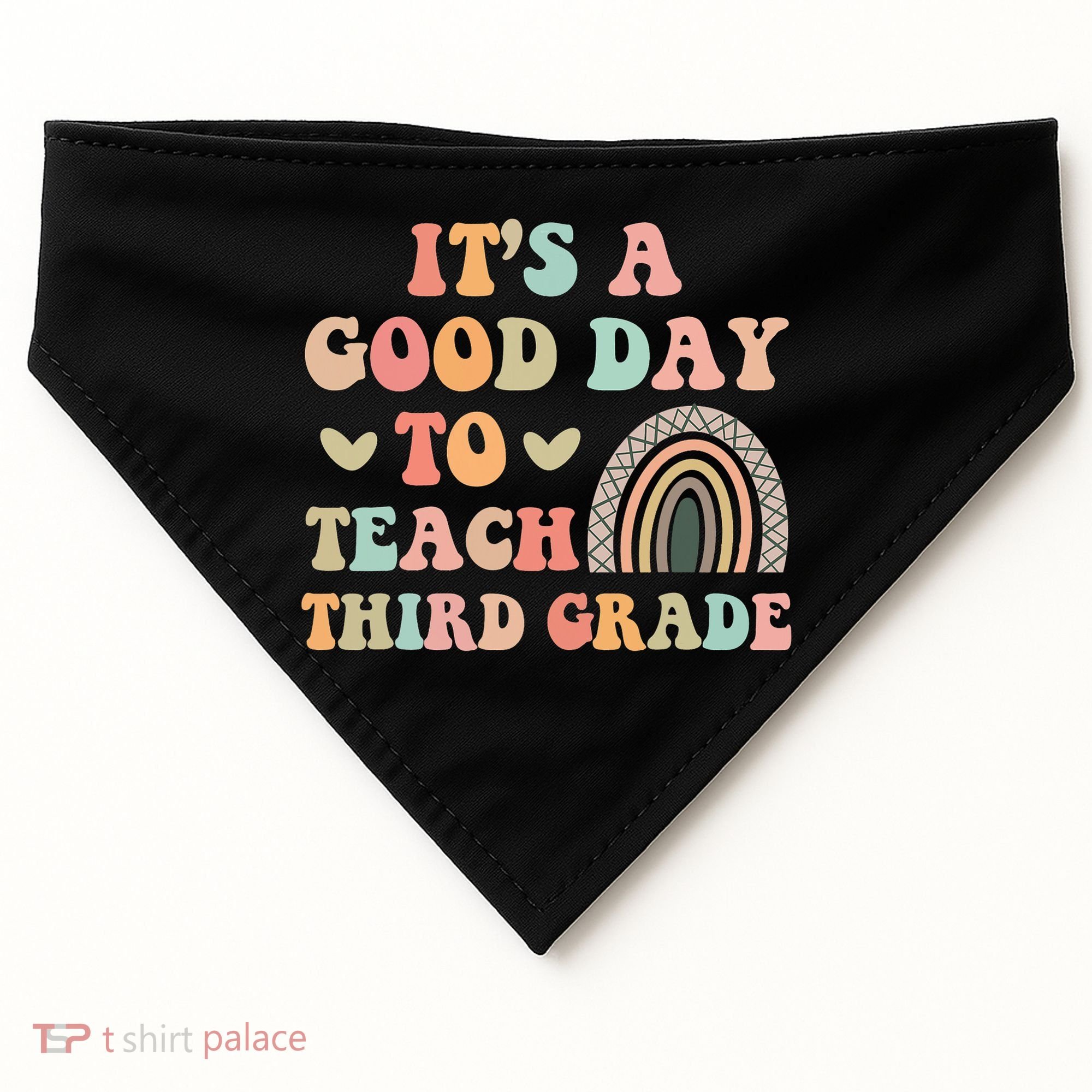 Its A Good Day To Teach Third Grade 3rd Grade Teacher USA-Made Doggie Bandana