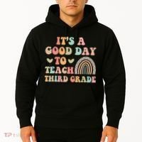 Its A Good Day To Teach Third Grade 3rd Grade Teacher Hoodie thumb 2