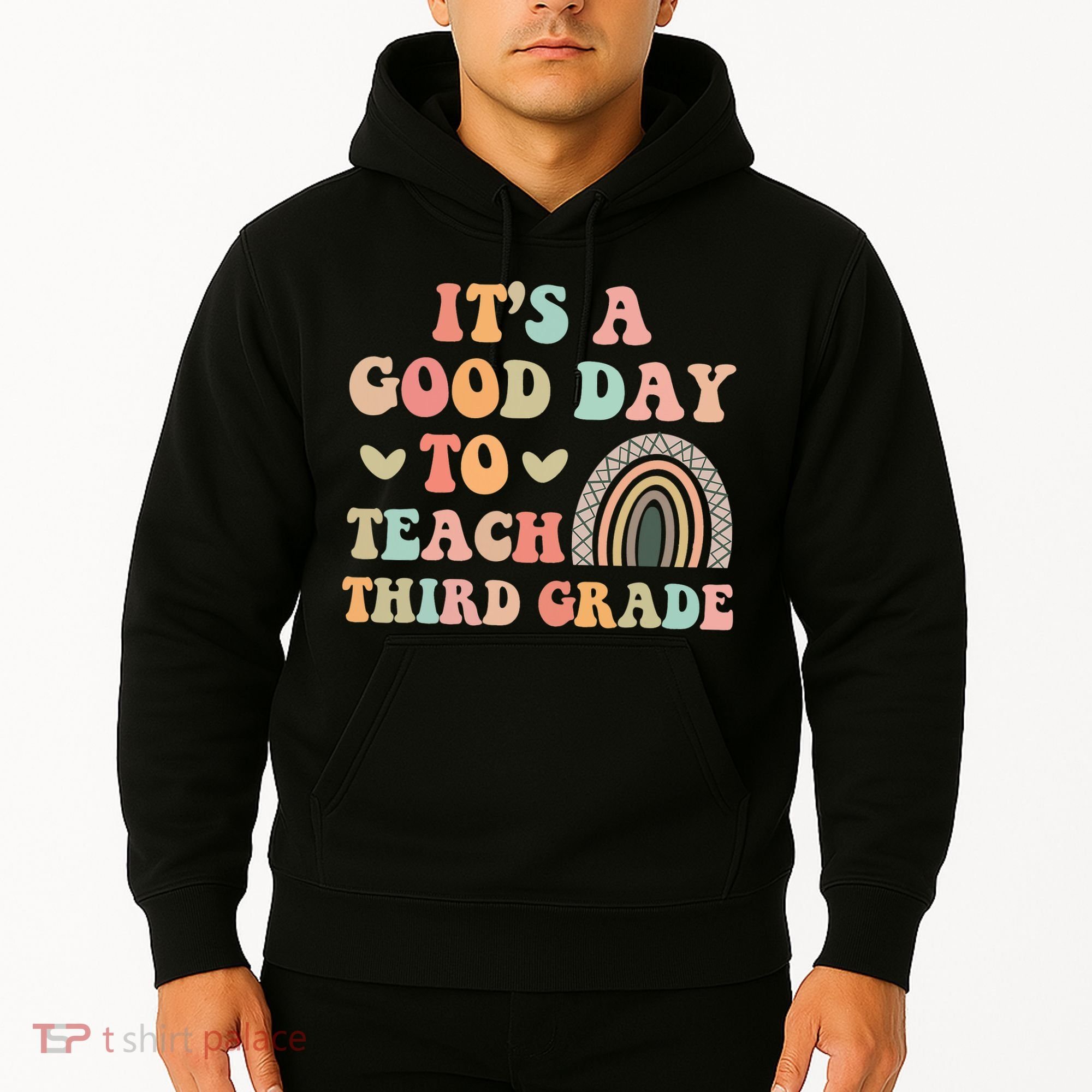Its A Good Day To Teach Third Grade 3rd Grade Teacher Hoodie