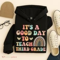 Its A Good Day To Teach Third Grade 3rd Grade Teacher Hoodie thumb 4