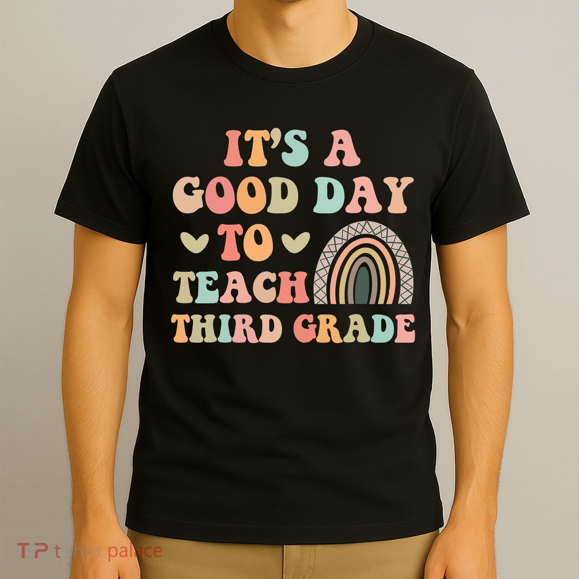 Its A Good Day To Teach Third Grade 3rd Grade Teacher T-Shirt