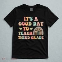 Its A Good Day To Teach Third Grade 3rd Grade Teacher T-Shirt thumb 5