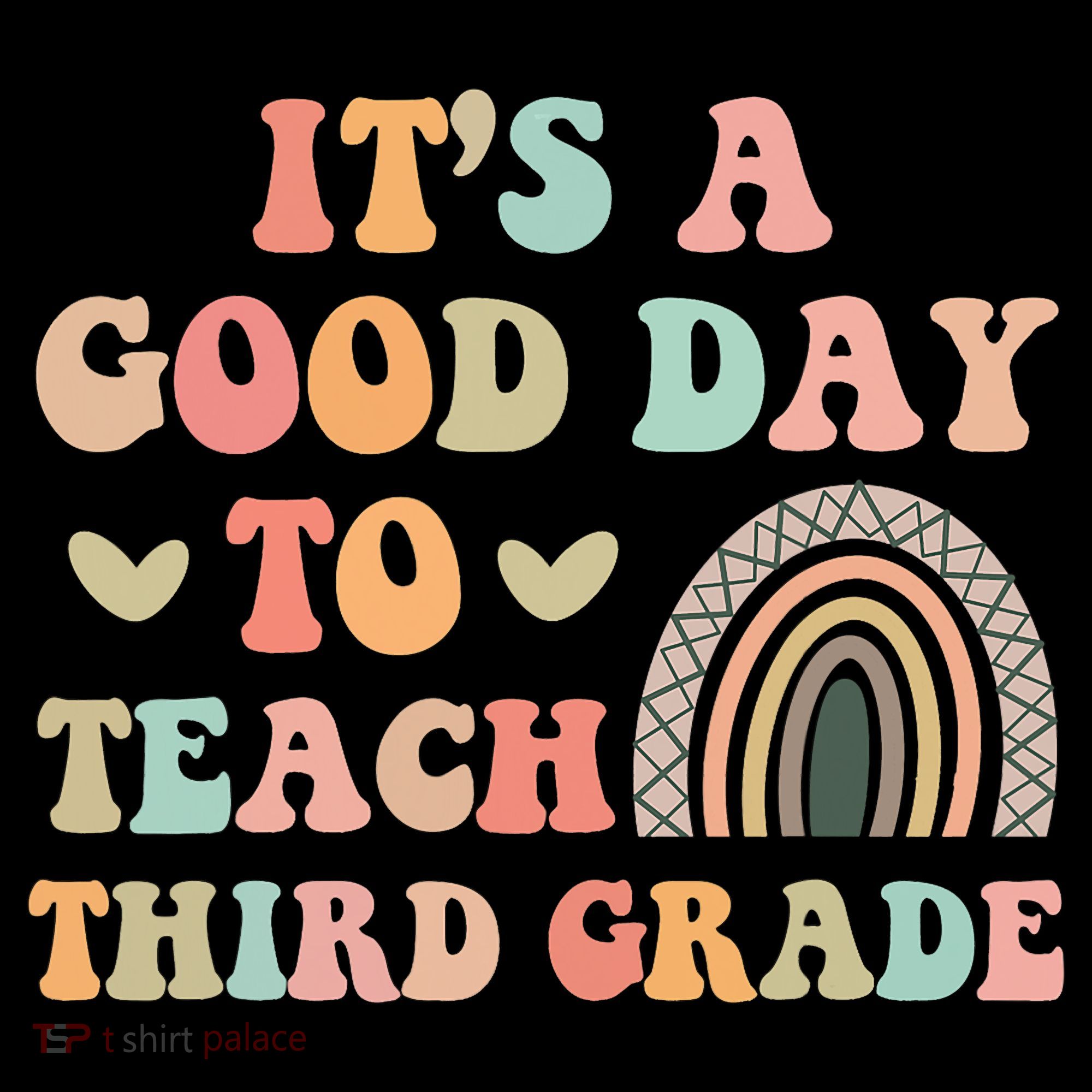 Its A Good Day To Teach Third Grade 3rd Grade Teacher T-Shirt