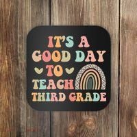 Its A Good Day To Teach Third Grade 3rd Grade Teacher Coaster thumb 0