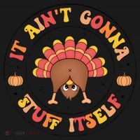 Its Ain’T Gonna Stuff Itself Turkey Thanksgiving Toddler Hoodie thumb 2