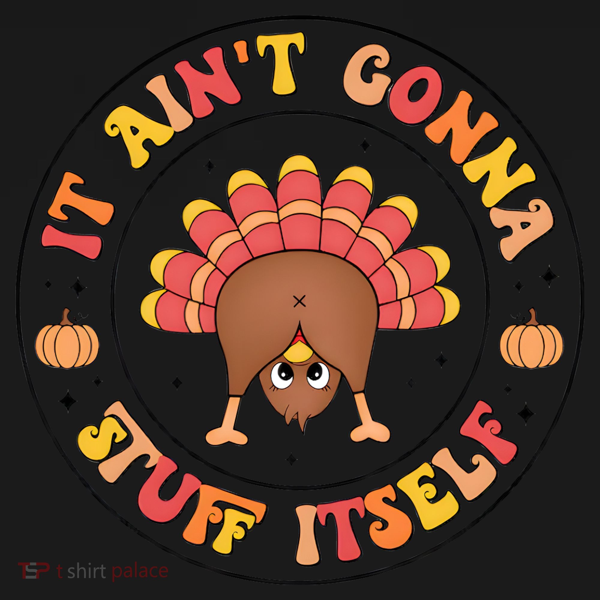 Its Ain’T Gonna Stuff Itself Turkey Thanksgiving Toddler Hoodie