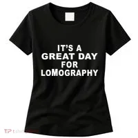 It's A Great Day For Lomography Women's T-Shirt thumb 0