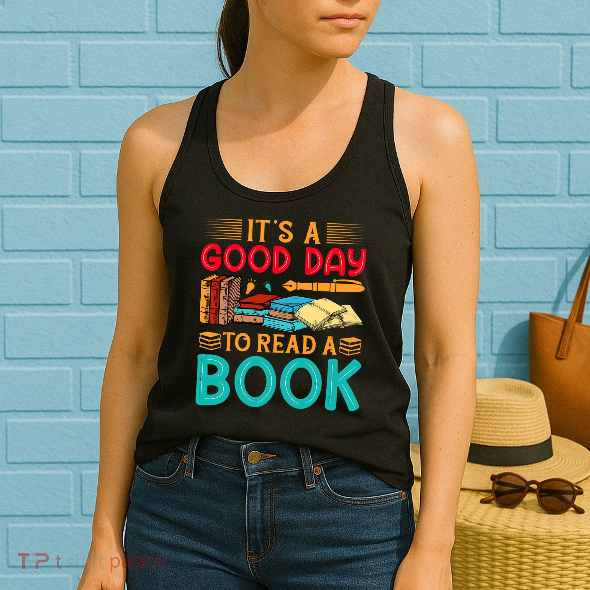 Its A Good Day To Read Book Funny Library Reading Lovers Women's Tank Top