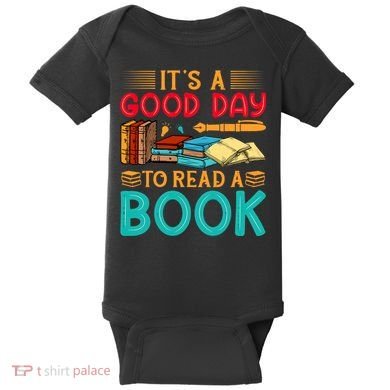 Its A Good Day To Read Book Funny Library Reading Lovers Baby Bodysuit