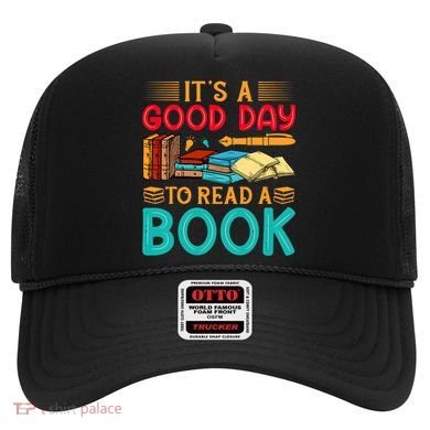 Its A Good Day To Read Book Funny Library Reading Lovers Hat
