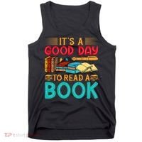 Its A Good Day To Read Book Funny Library Reading Lovers Tank Top thumb 0