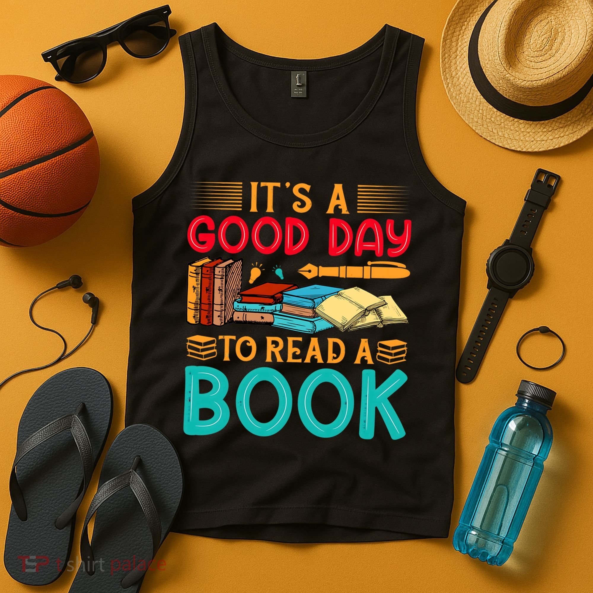 Its A Good Day To Read Book Funny Library Reading Lovers Tank Top