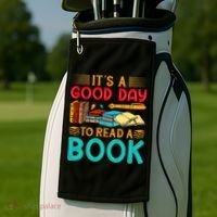 Its A Good Day To Read Book Funny Library Reading Lovers Golf Towel thumb 2