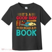 Its A Good Day To Read Book Funny Library Reading Lovers Toddler T-Shirt thumb 0