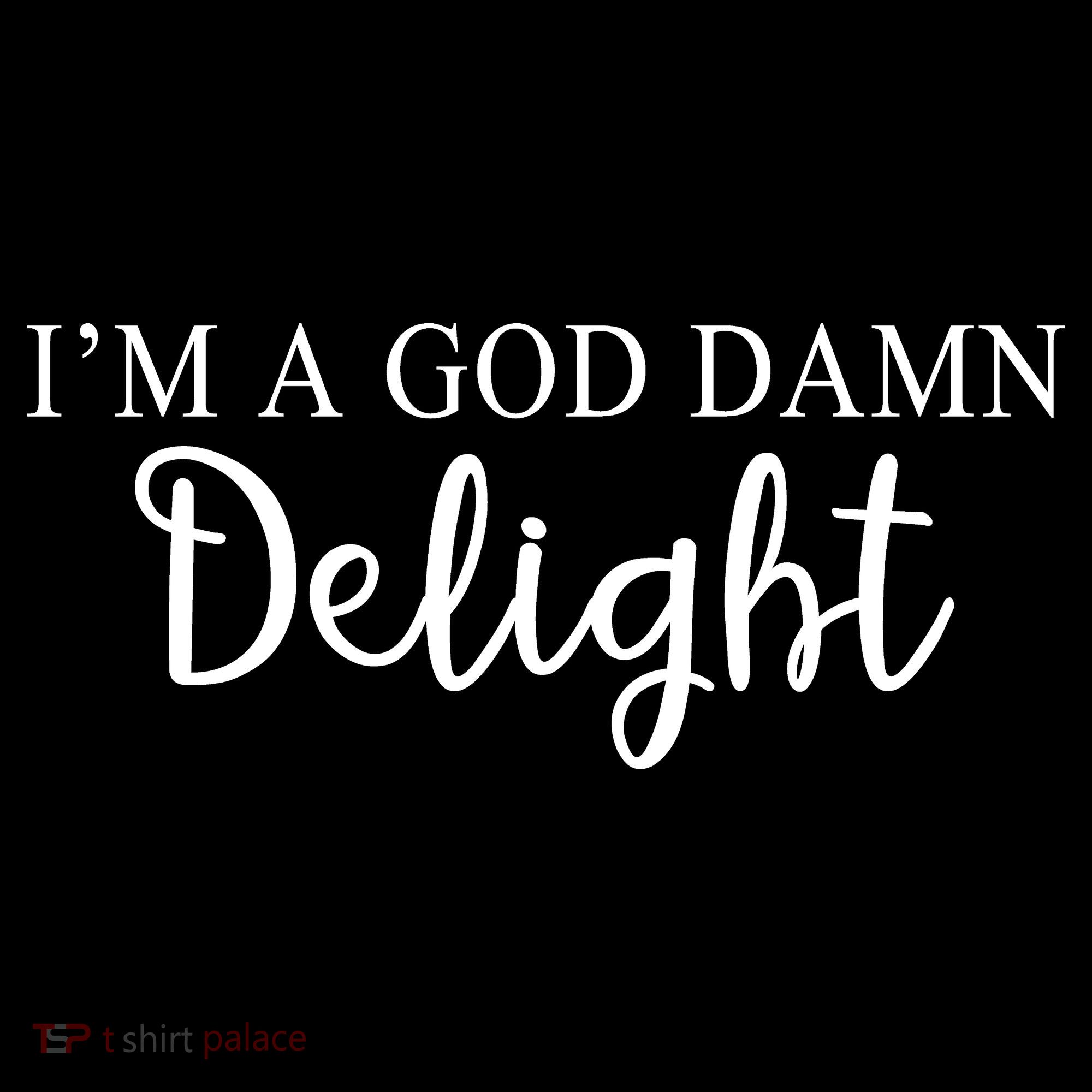 Im A God Damn Delight Baby Bodysuit