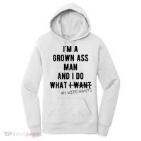 Im A Grown Ass Man What I Do What My Wife Wants Funny Women's Hoodie thumb 0