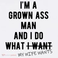 Im A Grown Ass Man What I Do What My Wife Wants Funny Women's Hoodie thumb 2