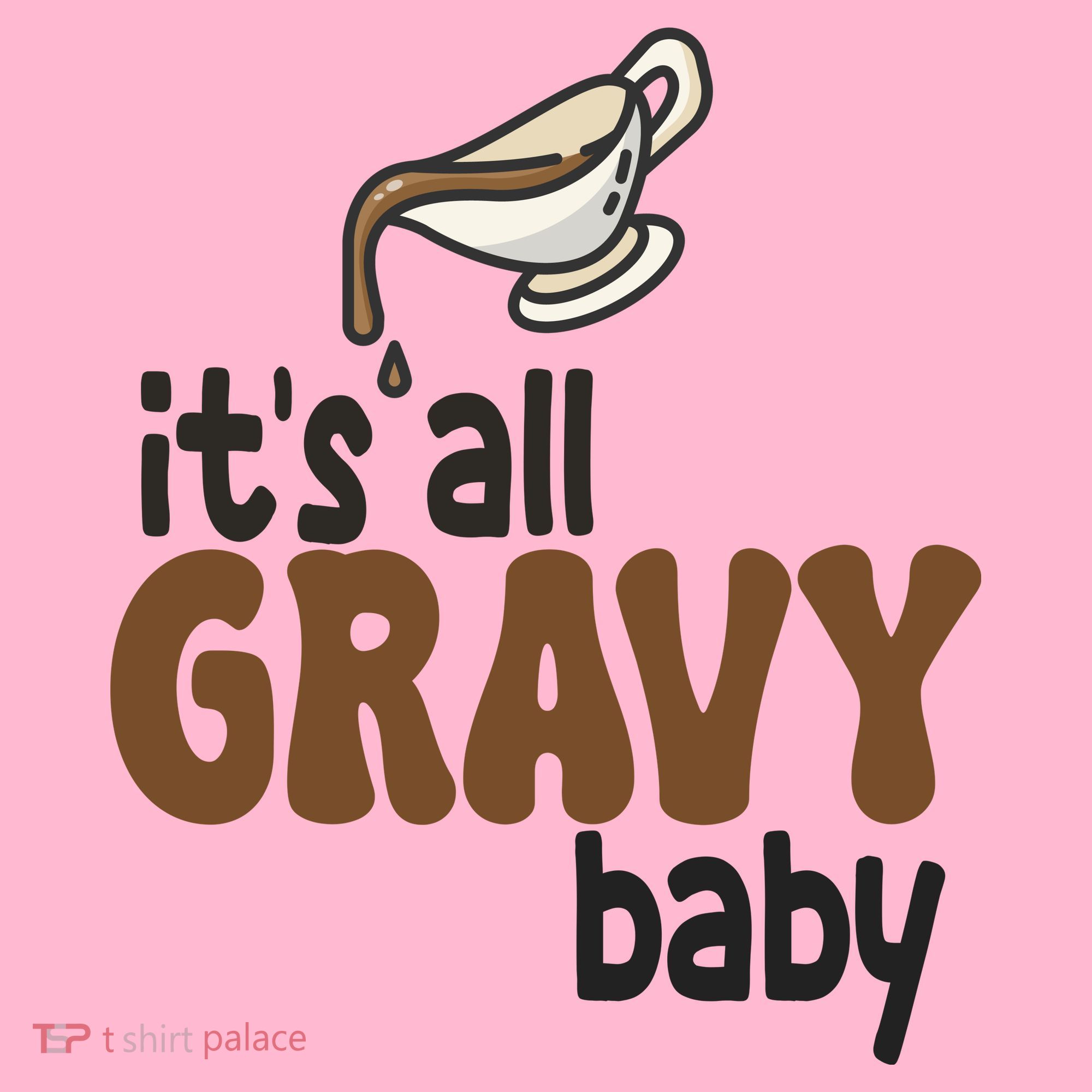 Its All Gravy Baby Funny Thanksgiving Coaster