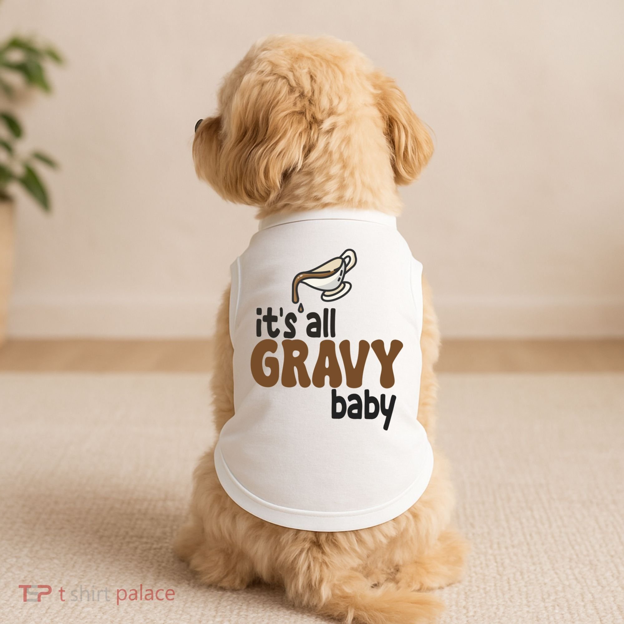 Its All Gravy Baby Funny Thanksgiving Doggie Tank