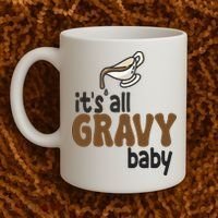 Its All Gravy Baby Funny Thanksgiving Coffee Mug thumb 2