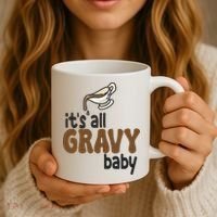 Its All Gravy Baby Funny Thanksgiving Coffee Mug thumb 3