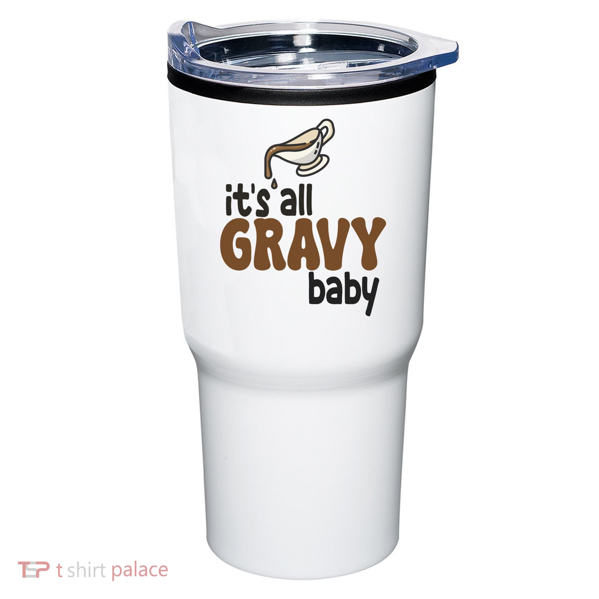 Its All Gravy Baby Funny Thanksgiving Tumbler