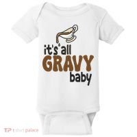 Its All Gravy Baby Funny Thanksgiving Baby Bodysuit thumb 0