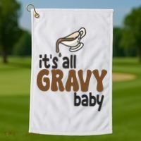 Its All Gravy Baby Funny Thanksgiving Golf Towel thumb 1