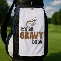 Its All Gravy Baby Funny Thanksgiving Golf Towel thumb 2
