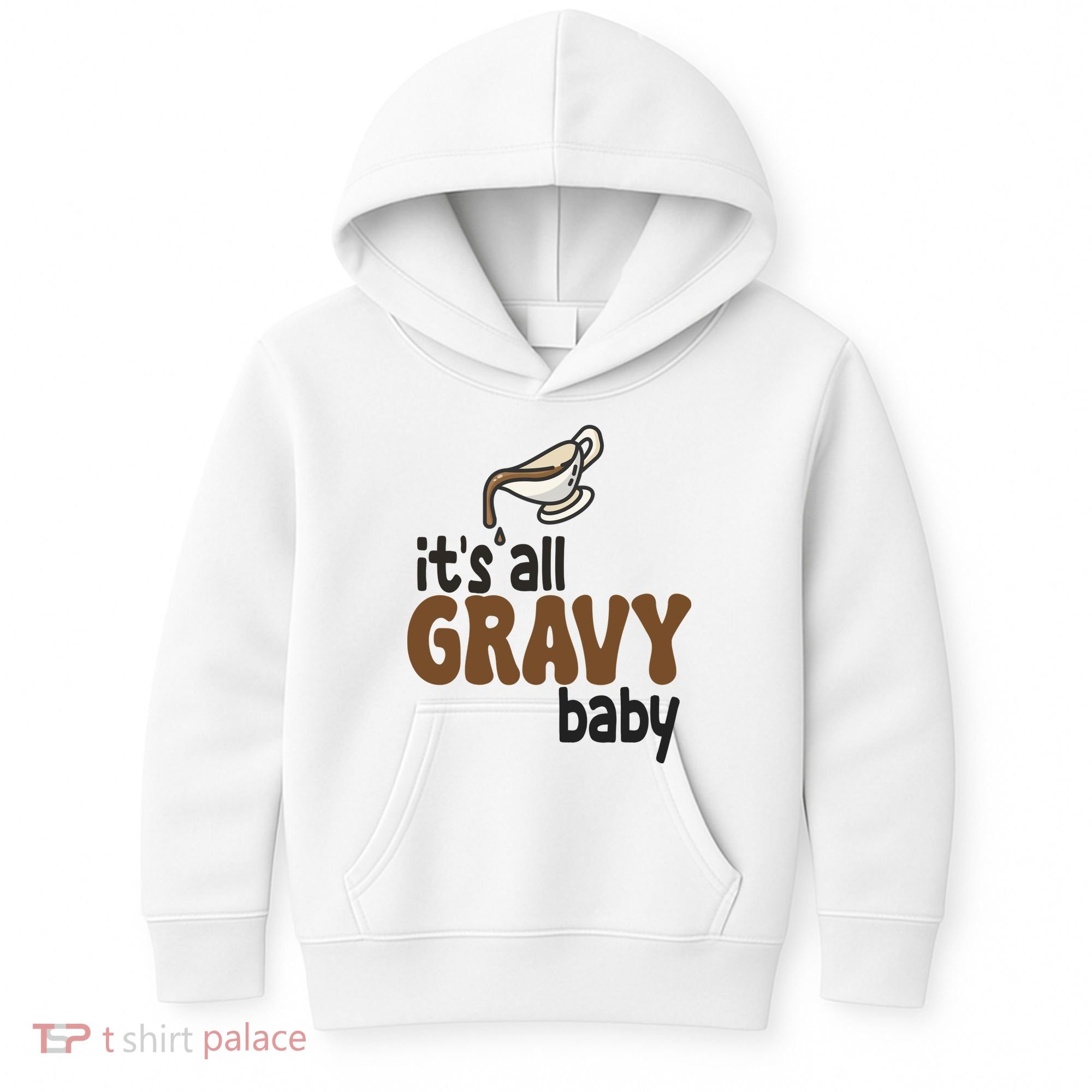 Its All Gravy Baby Funny Thanksgiving Kids Hoodie