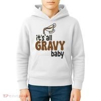 Its All Gravy Baby Funny Thanksgiving Kids Hoodie thumb 4