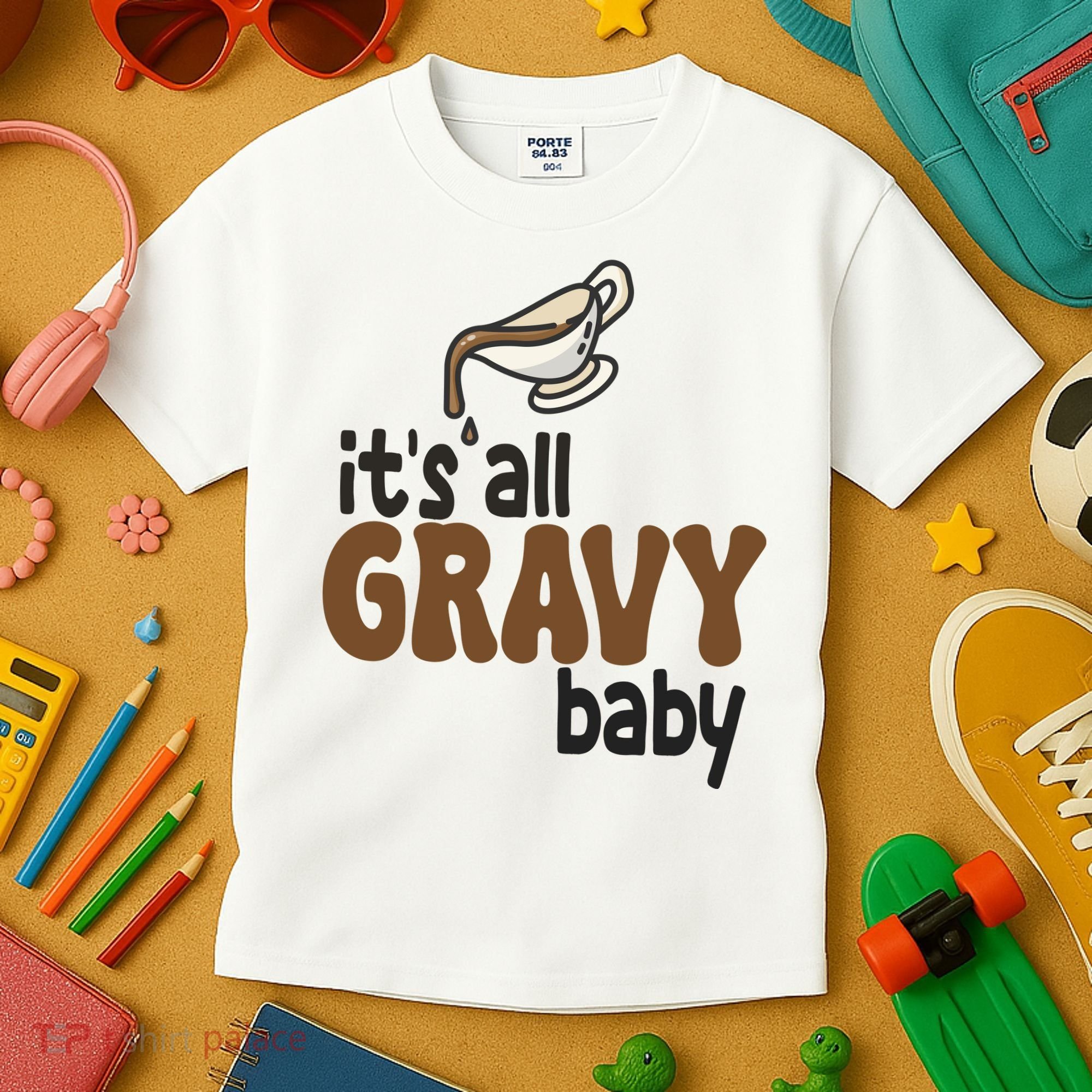 Its All Gravy Baby Funny Thanksgiving Kids T-Shirt