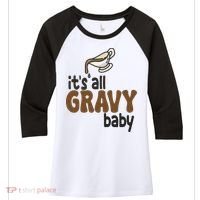 Its All Gravy Baby Funny Thanksgiving Women's Tri-Blend 3/4-Sleeve Raglan Shirt thumb 0