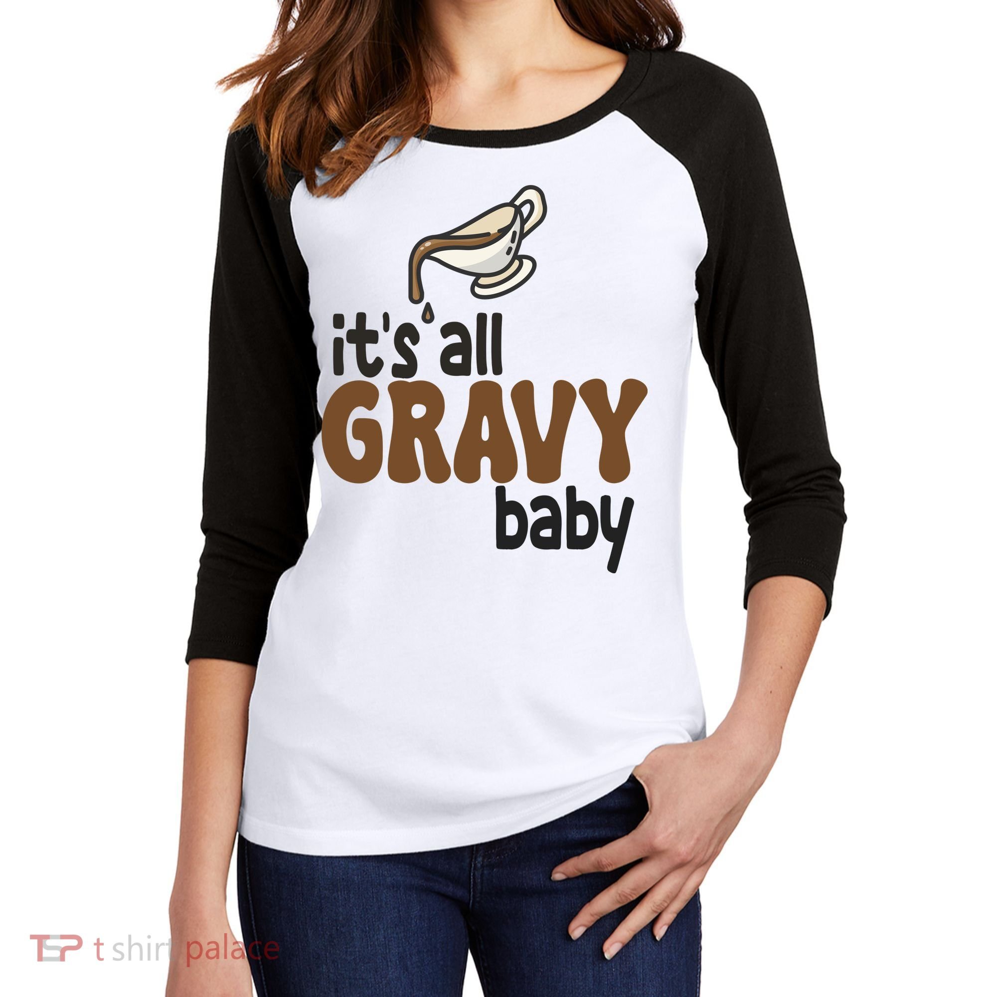 Its All Gravy Baby Funny Thanksgiving Women's Tri-Blend 3/4-Sleeve Raglan Shirt
