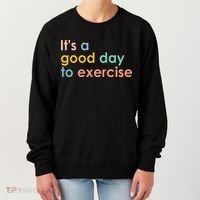 It's A Good Day To Exercise PE Teacher Funny Gym Exercise Women's Sweatshirt thumb 0