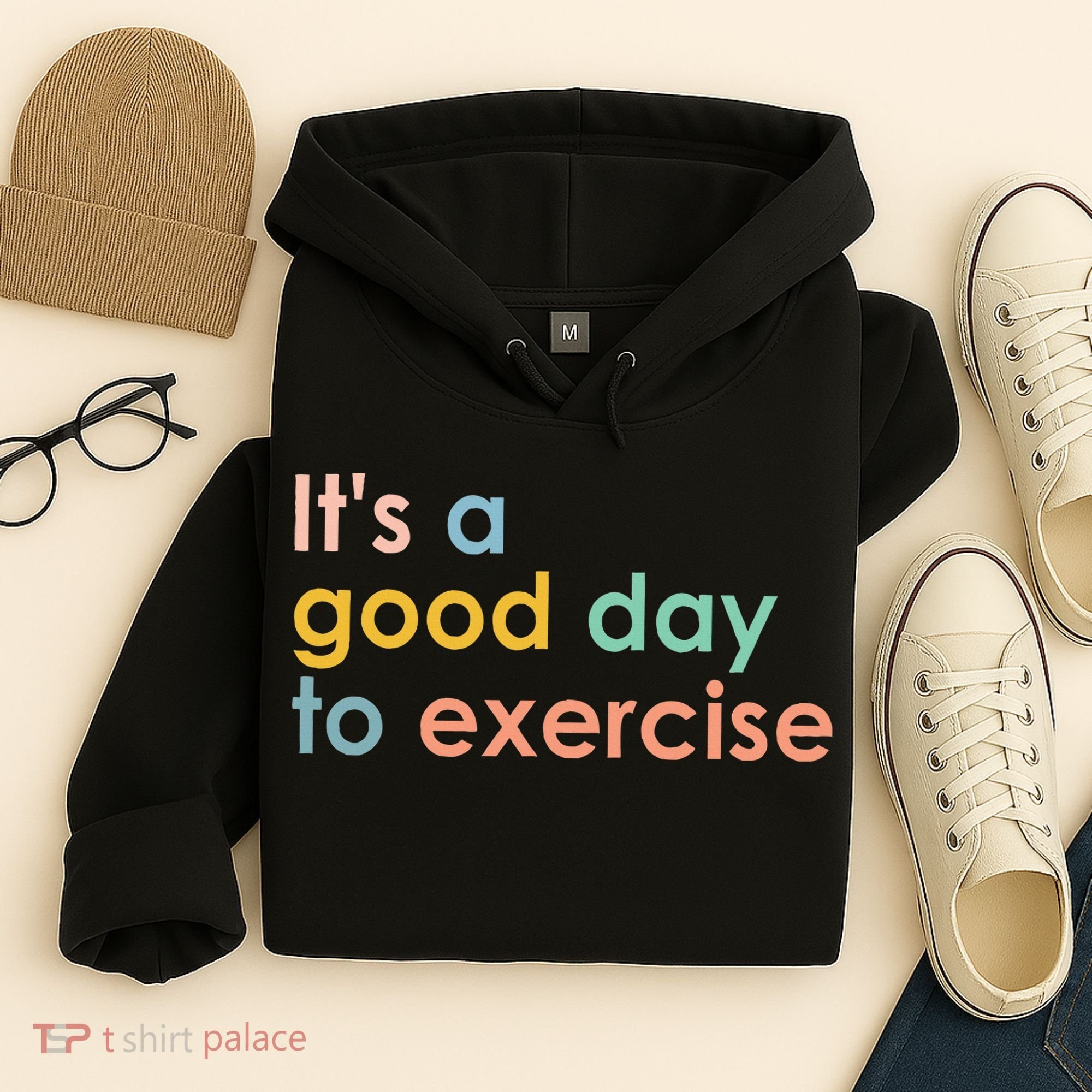 It's A Good Day To Exercise PE Teacher Funny Gym Exercise Hoodie