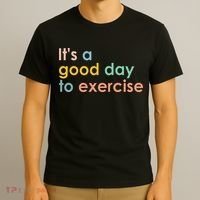 It's A Good Day To Exercise PE Teacher Funny Gym Exercise T-Shirt thumb 3